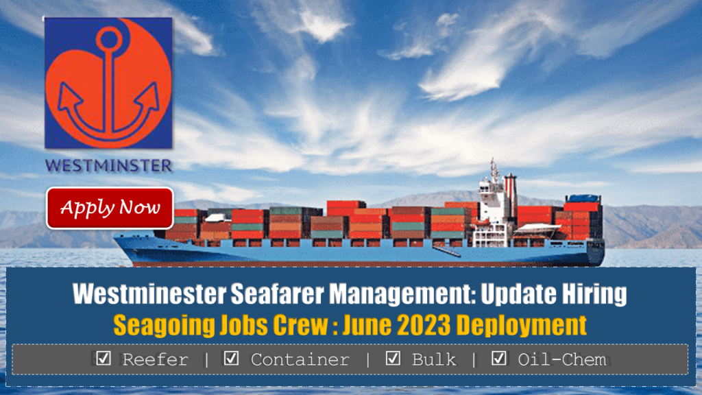 Seagoing Jobs 2023 Sailing Jobs Westminester Seafarer Management